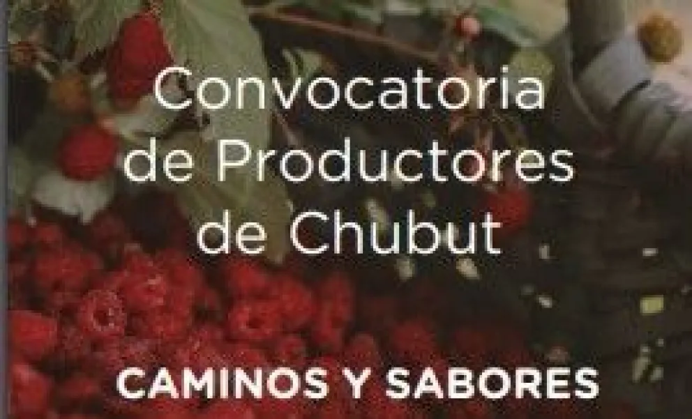 Gobierno del Chubut convoca a productores a la Feria Caminos y Sabores buscando aumentar la venta y promoción de sus productos